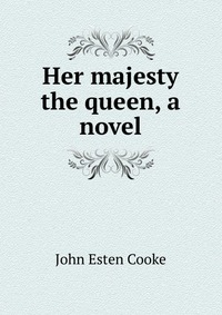 Her majesty the queen, a novel