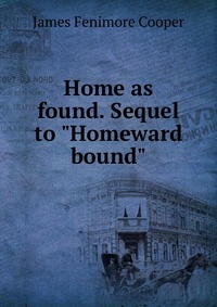 Home as found. Sequel to 