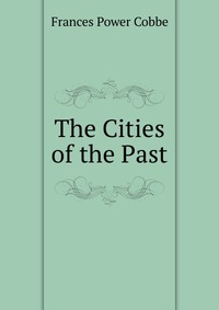 The Cities of the Past