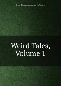 Weird Tales, Volume 1