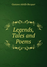 Legends, Tales and Poems