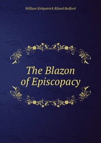 The Blazon of Episcopacy