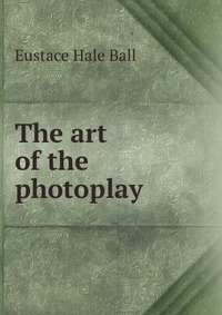 The art of the photoplay