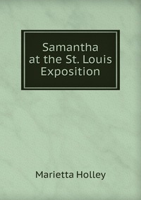 Samantha at the St. Louis Exposition