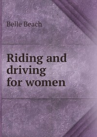 Riding and driving for women