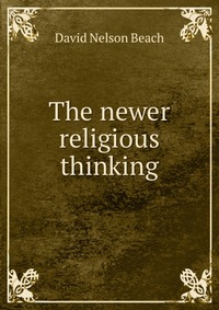 The newer religious thinking