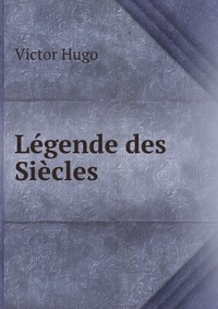 Legende des Siecles