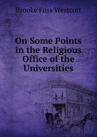 On Some Points in the Religious Office of the Universities