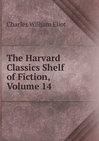 The Harvard Classics Shelf of Fiction, Volume 14