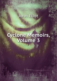 Cyclone Memoirs, Volume 3