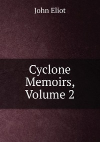 Cyclone Memoirs, Volume 2