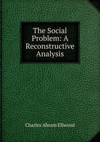 The Social Problem: A Reconstructive Analysis