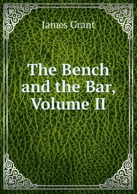 The Bench and the Bar, Volume II