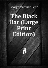 The Black Bar (Large Print Edition)