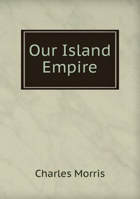 Our Island Empire