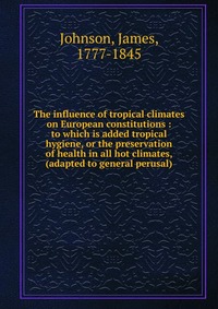 The influence of tropical climates on European constitutions