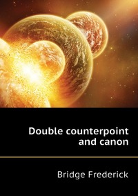 Double counterpoint and canon