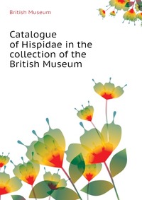 Catalogue of Hispidae in the collection of the British Museum