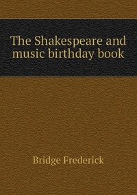 The Shakespeare and music birthday book