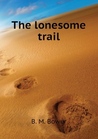 The lonesome trail