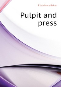 Pulpit and press