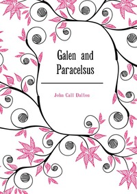 Galen and Paracelsus