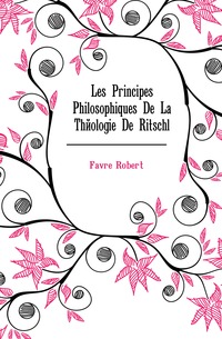 Les Principes Philosophiques De La Theologie De Ritschl