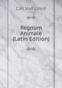 Regnum Animale (Latin Edition)