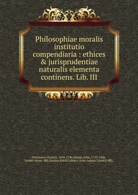 Philosophiae moralis institutio compendiaria