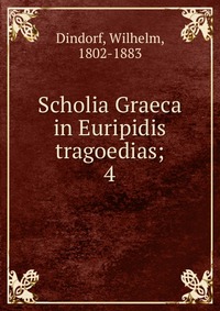 Scholia Graeca in Euripidis tragoedias