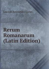 Rerum Romanarum (Latin Edition)