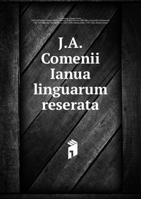 J.A. Comenii Ianua linguarum reserata