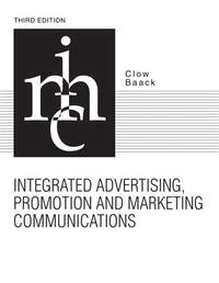 Integrated Advertising, Promotion, and Marketing Communications (3rd Edition)