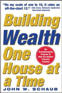 Building Wealth One House at a Time: Making it Big on Little Deals