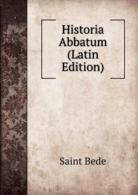 Historia Abbatum (Latin Edition)