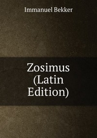 Zosimus (Latin Edition)