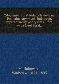 Zdobienie i sprzt ludu polskiego na Podhalu