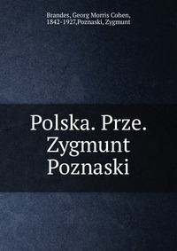 Polska. Prze. Zygmunt Poznaski