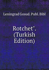 Rotchet