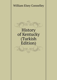 History of Kentucky (Turkish Edition)