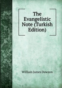 The Evangelistic Note (Turkish Edition)