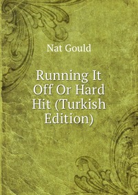 Running It Off Or Hard Hit (Turkish Edition)