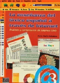 La ensenanza del lexico espanol a traves de internet / Teaching Spanish Vocabulary Through the Internet