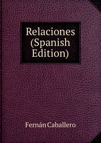 Relaciones (Spanish Edition)