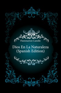 Dios En La Naturaleza (Spanish Edition)