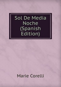 Sol De Media Noche (Spanish Edition)