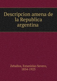 Descripcion amena de la Republica argentina