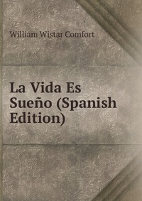 La Vida Es Sueno (Spanish Edition)