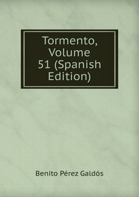 Tormento, Volume 51 (Spanish Edition)