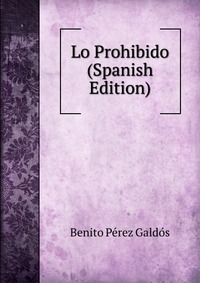 Lo Prohibido (Spanish Edition)